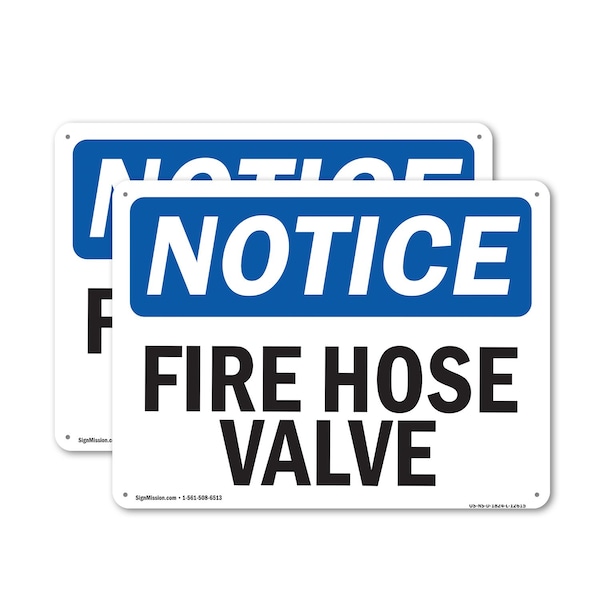 Signmission Fire Hose Valve OSHA Notice Sign, Plastic, 14in W x 10in L, 2PK OS-2PACK-NS-P-1014-L-12615 - main